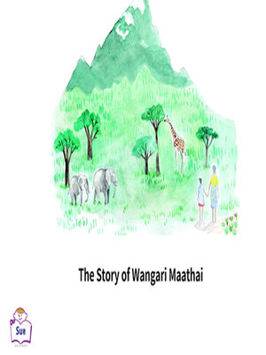 cover image of The Story of Wangari Maathai